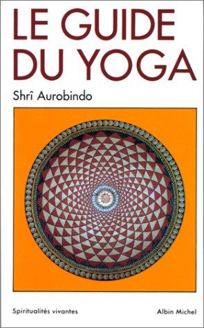 Le guide du yoga (Spiritualites V)