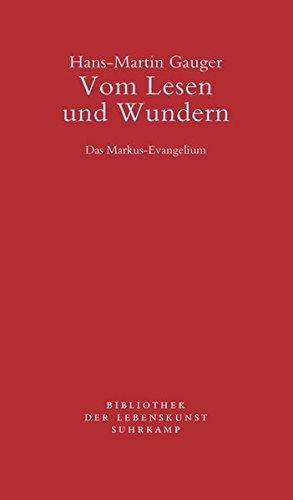 Vom Lesen und Wundern: Das Markus-Evangelium