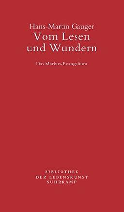 Vom Lesen und Wundern: Das Markus-Evangelium