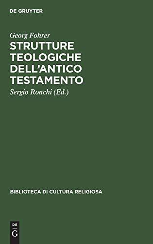 Strutture teologiche dell’Antico Testamento (Biblioteca di cultura religiosa, 36, Band 36)