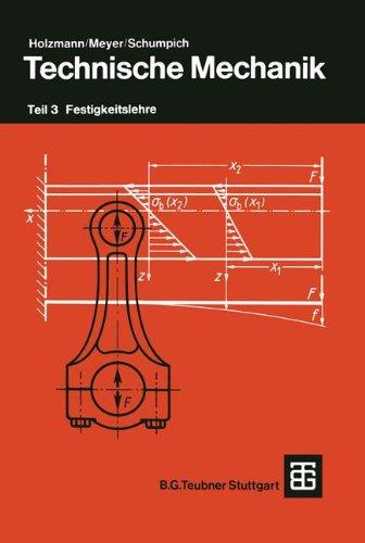 Technische Mechanik, 3 Tle., Tl.3, Festigkeitslehre: TEIL 3