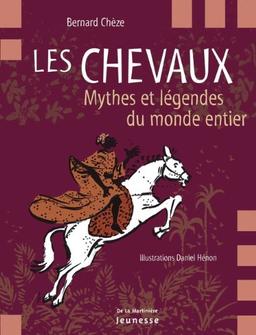 Les chevaux : mythes et légendes du monde entier