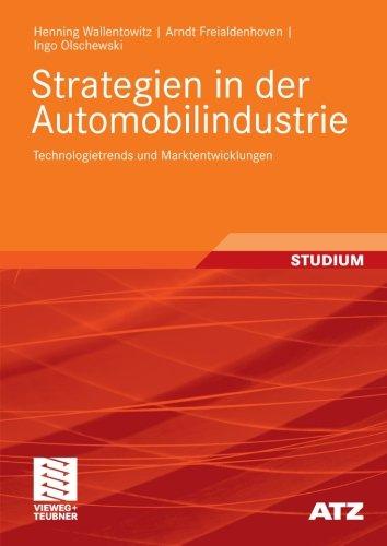 Strategien in der Automobilindustrie: Technologietrends und Marktentwicklungen (ATZ/MTZ-Fachbuch) (German Edition)