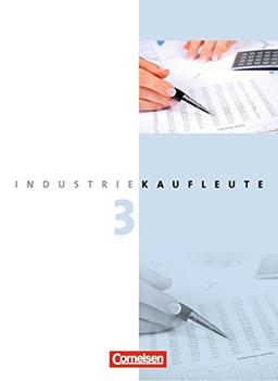 Industriekaufleute - Neubearbeitung: 3. Ausbildungsjahr: Lernfelder 10-12 - Fachkunde und Arbeitsbuch  mit Lernsituationen: 450500-1 und 450501-8 im Paket