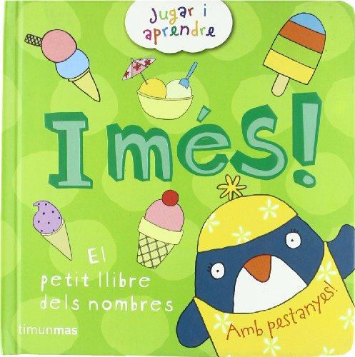 I més! El petit llibre dels nombres (LLIBRES SORPRESA)