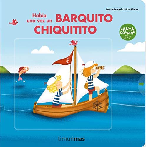 Había una vez un barquito chiquitito (Libros con mecanismos)