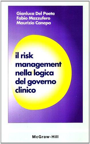 Il risk management nella logica del governo clinico (Scienze infermieristiche)