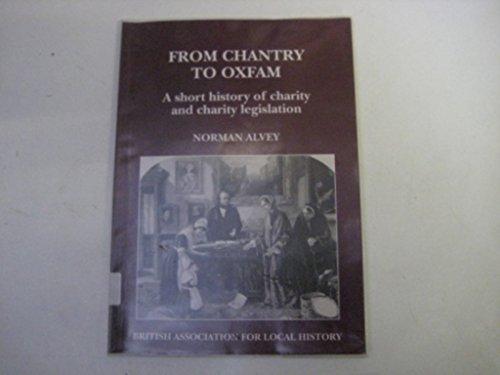 From Chantry to Oxfam: A Short History of Charity and Charity Legislation