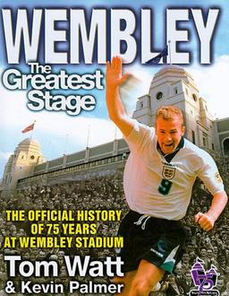 Wembley: The Greatest Stage