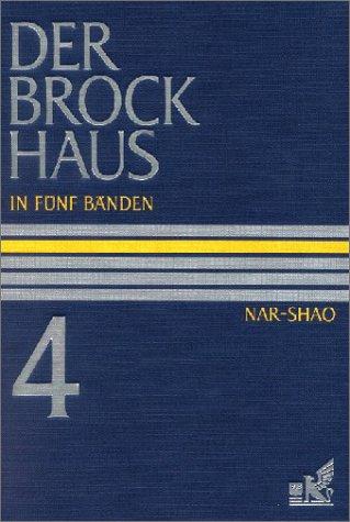 Der Brockhaus in 5 Bänden (10. A.) - Band 4: NAR- SHAO