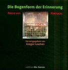 Die Bogenform der Erinnerung