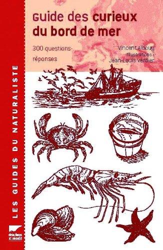 Guide des curieux du bord de mer : 301 questions-réponses