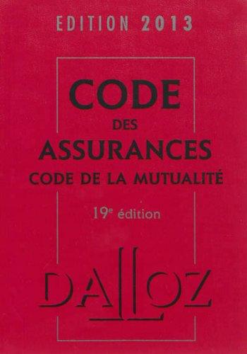 Code des assurances commenté : édition 2013