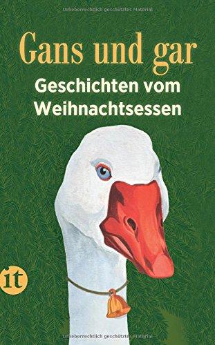 Gans und gar: Geschichten vom Weihnachtsessen (insel taschenbuch)