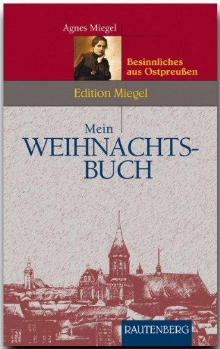 Mein Weihnachtsbuch. Besinnliches aus Ostpreußen (Rautenberg)