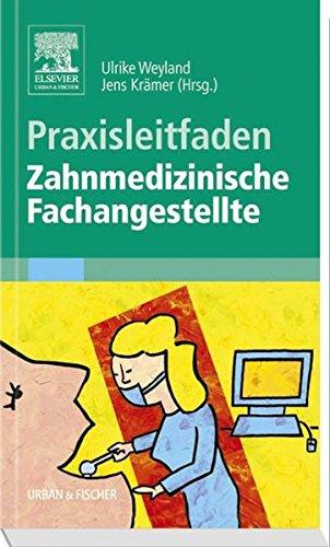 Praxisleitfaden Zahnmedizinische Fachangestellte