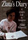 Zlata's Diary: A Childs Life in Sarajevo