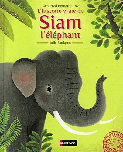 L'histoire vraie de Siam l'éléphant