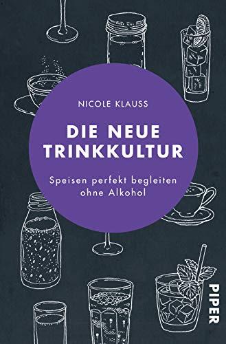 Die neue Trinkkultur: Speisen perfekt begleiten ohne Alkohol