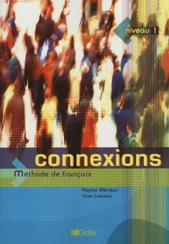 Connexions, niveau 1 : méthode de français