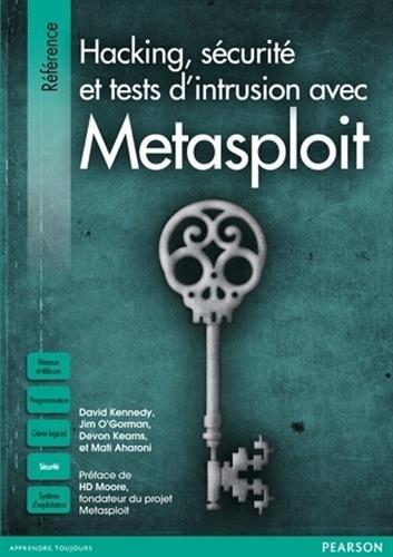 Hacking, sécurité et tests d'intrusion avec Metasploit