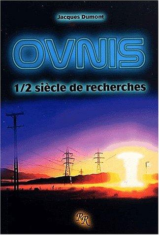 OVNIS : 1/2 siècle de recherches