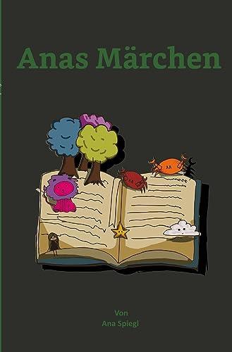 Anas Märchen