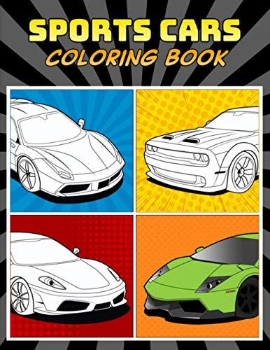 Sports Cars Coloring Book: A Collection of 45 Cool Supercars | Relaxation Coloring Pages for Kids, Adults, Boys, and Car Lovers (Top Cars Coloring Book, Band 1)