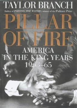 Pillar of Fire: America in the King Years 1963-65