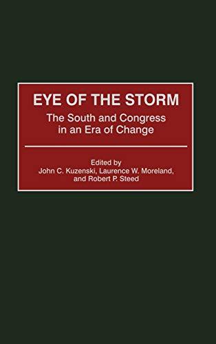 Eye of the Storm: The South and Congress in an Era of Change