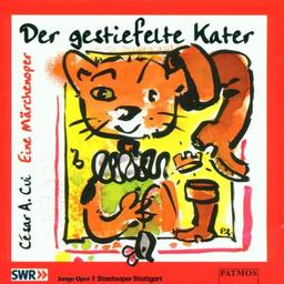 Der gestiefelte Kater. CD. Eine Märchenoper. ( Ab 6 Jahre)