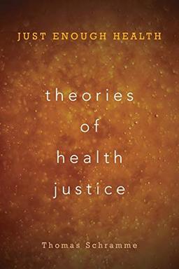 Theories of Health Justice: Just Enough Health