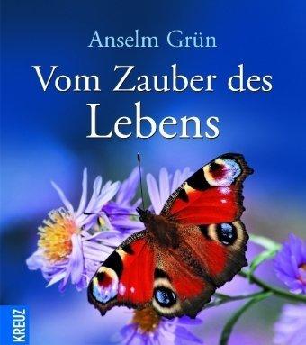 Vom Zauber des Lebens