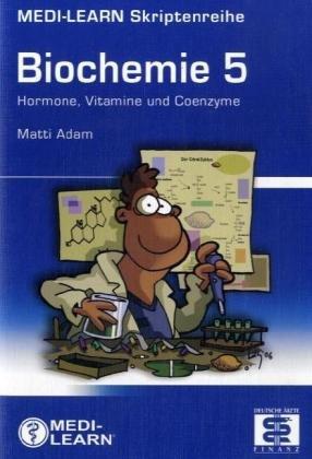 MEDI-LEARN Skriptenreihe: Biochemie 5