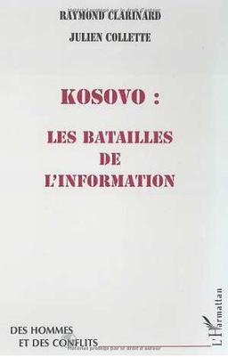 Kosovo : les batailles de l'information