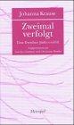 Zweimal verfolgt: Eine Dresdner Jüdin erzählt (Bibliothek der Erinnerung)