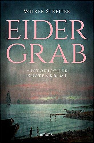 Eidergrab (Historischer Küstenkrimi)