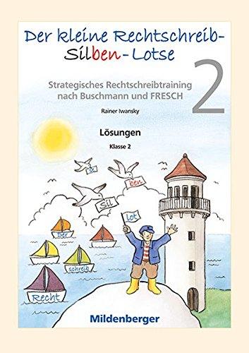 Der kleine Rechtschreib-Silben-Lotse, Klasse 2: Lösungen