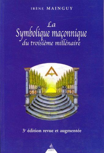 La symbolique maçonnique du 3e millénaire