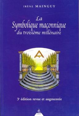 La symbolique maçonnique du 3e millénaire