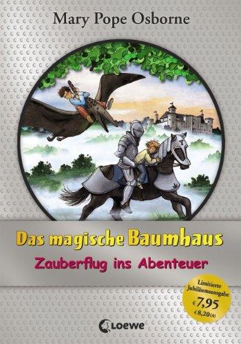 Das magische Baumhaus. Zauberflug ins Abenteuer: Jubiläums-Ausgabe