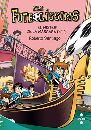 Els Futbolíssims 20: El misteri de la màscara d'or (Los Futbolísimos, Band 20)