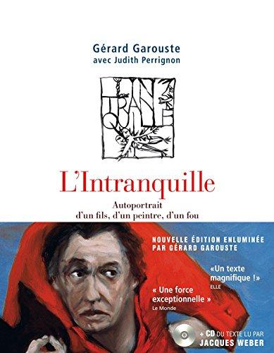 L'intranquille : autoportrait d'un fils, d'un peintre, d'un fou