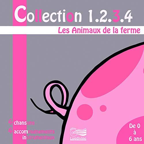 Collection 1,2,3,4 : Les animaux de la ferme