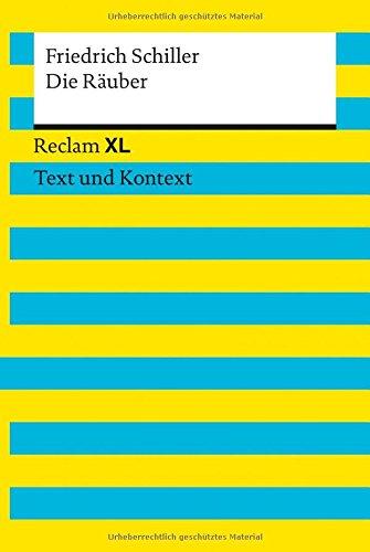 Die Räuber: Reclam XL - Text und Kontext