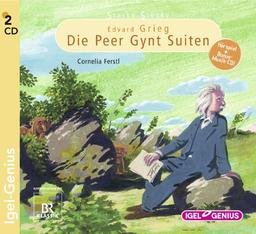 Starke Stücke. Edvard Grieg. Die Peer Gynt Suiten