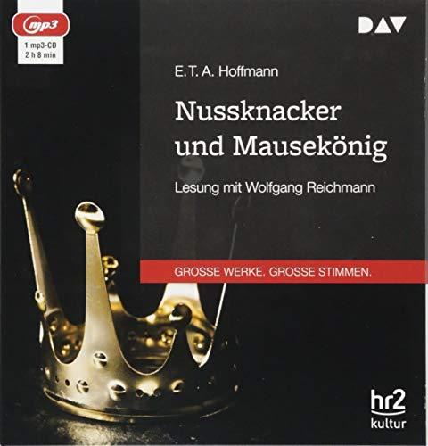 Nussknacker und Mausekönig: Ungekürzte Lesung mit Wolfgang Reichmann (1 mp3-CD)