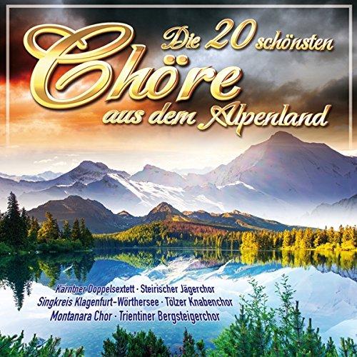 Die 20 schönsten Chöre aus dem Alpenland