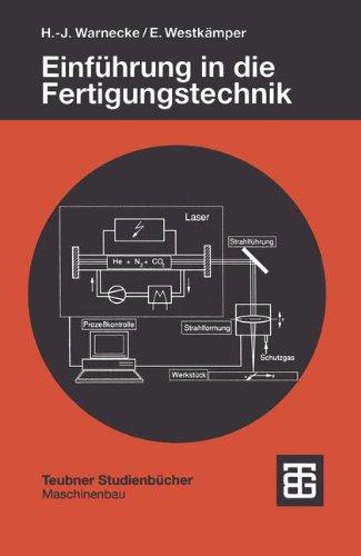 Einführung in die Fertigungstechnik (Teubner Studienbücher Technik)