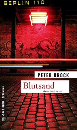 Blutsand: Kriminalroman (Berlin 110 im GMEINER-Verlag)